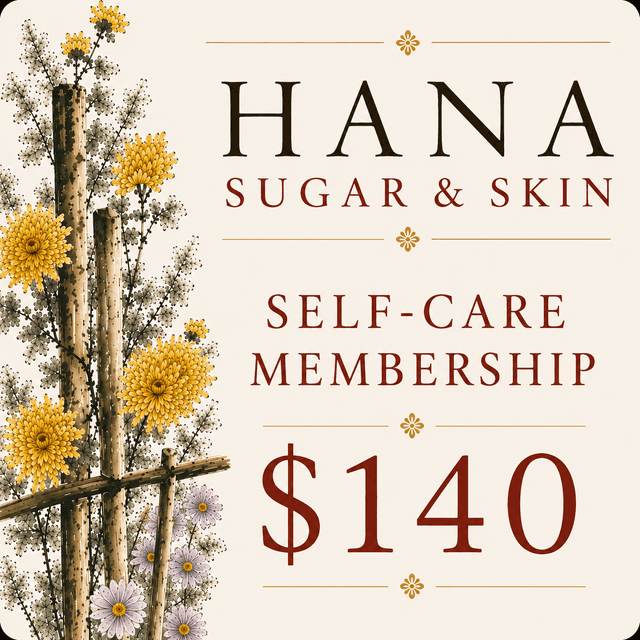Self Care Membership at Hana Sugar & Skin in Bend, OR